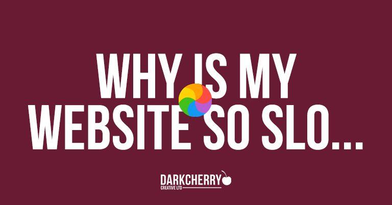 Why is my site so slow?