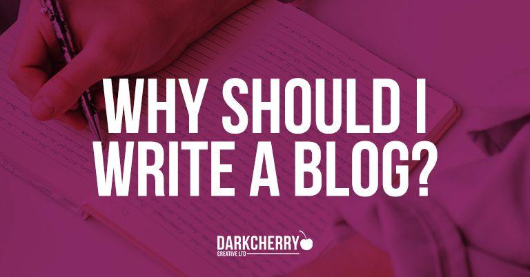 Why should I write a blog?